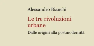 Le tre rivoluzioni urbane – Dalle origini alla postmodernità